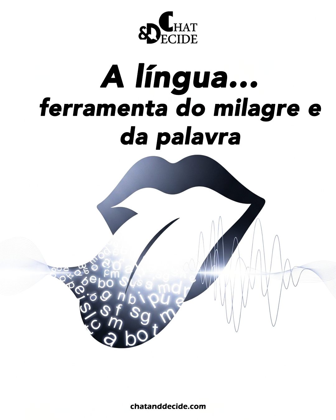 A língua… ferramenta do milagre e da palavra