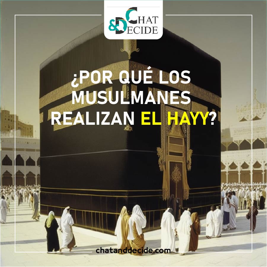 ¿Por qué los musulmanes realizan el Hayy?