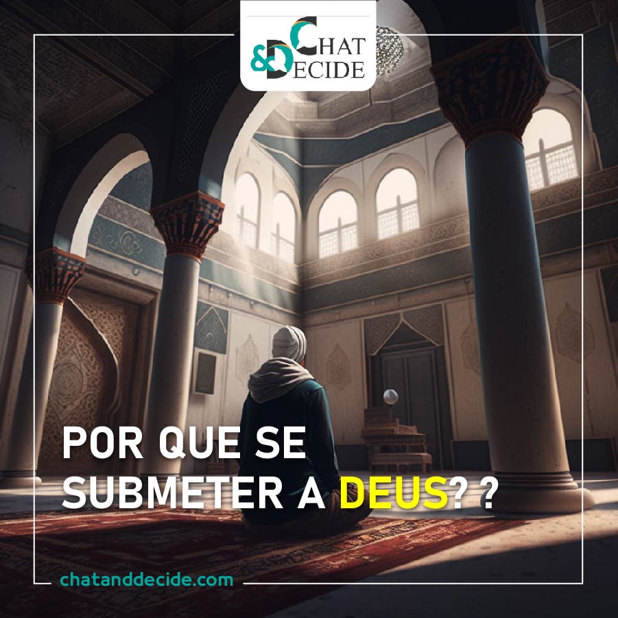 Por que se submeter a Deus?