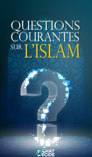 Questions Courantes sur l'Islam