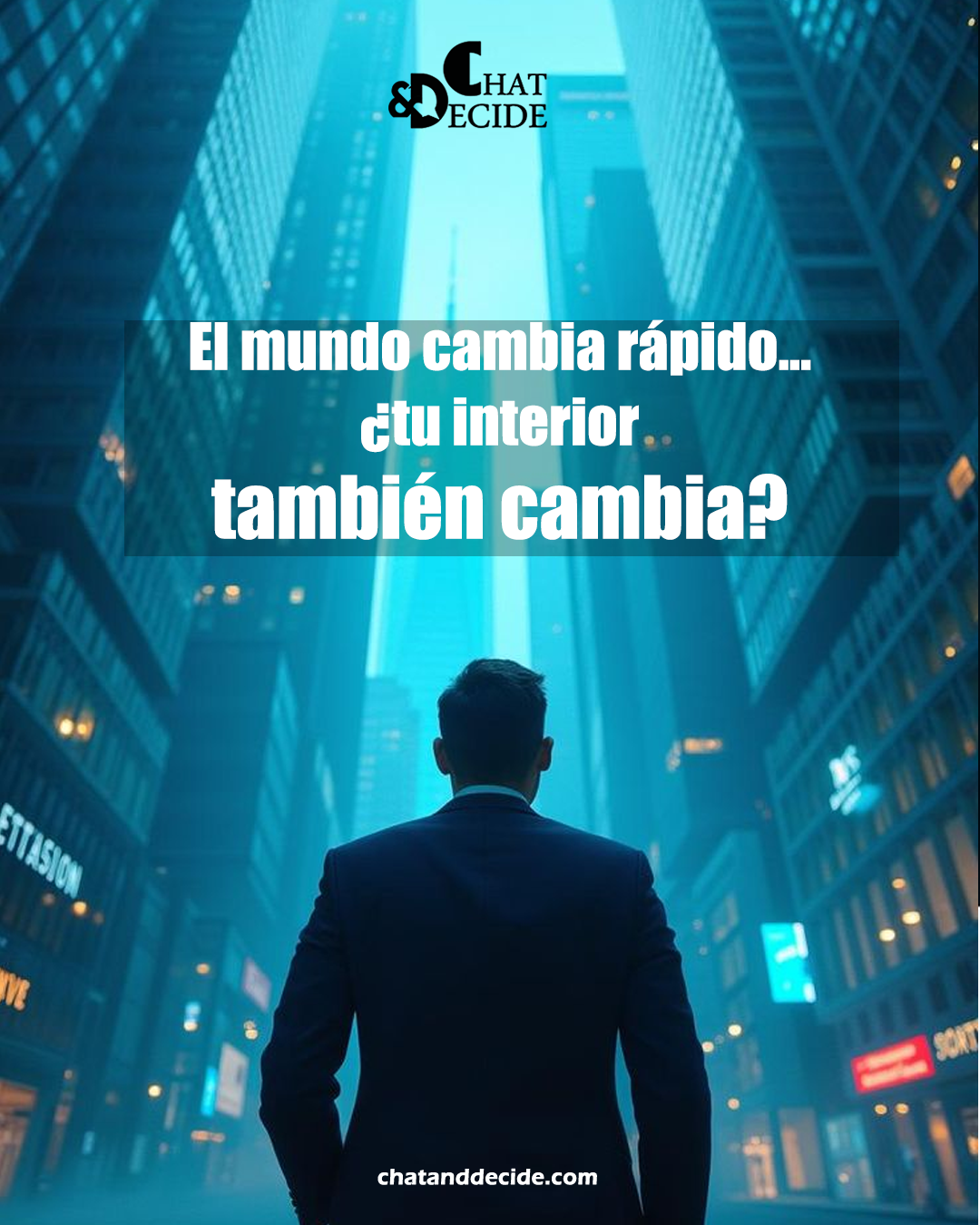 El mundo cambia rápido… ¿tu interior también cambia?