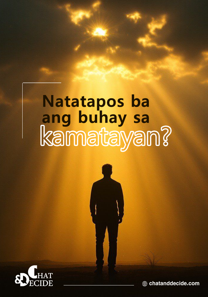 Natatapos ba ang buhay sa kamatayan?