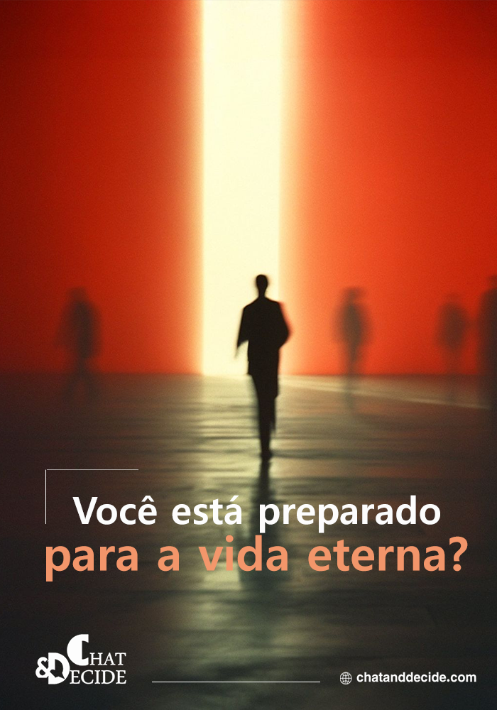 Você está preparado para a vida eterna?