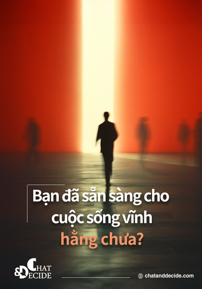 Bạn đã sẵn sàng cho cuộc sống vĩnh hằng chưa?