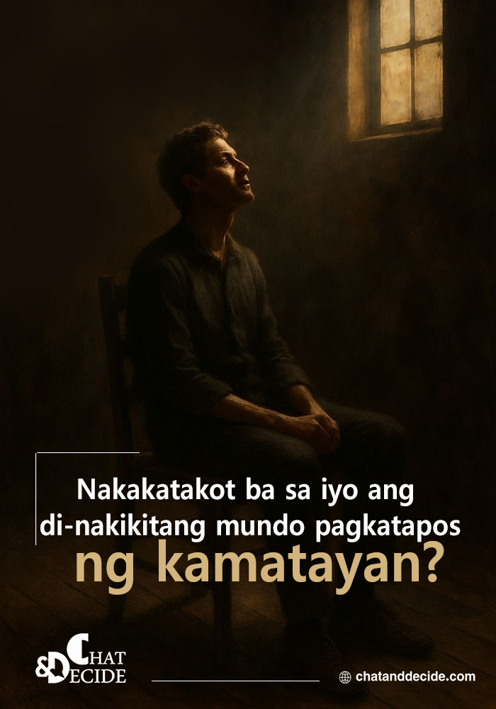 Nakakatakot ba sa iyo ang di-nakikitang mundo pagkatapos ng kamatayan?