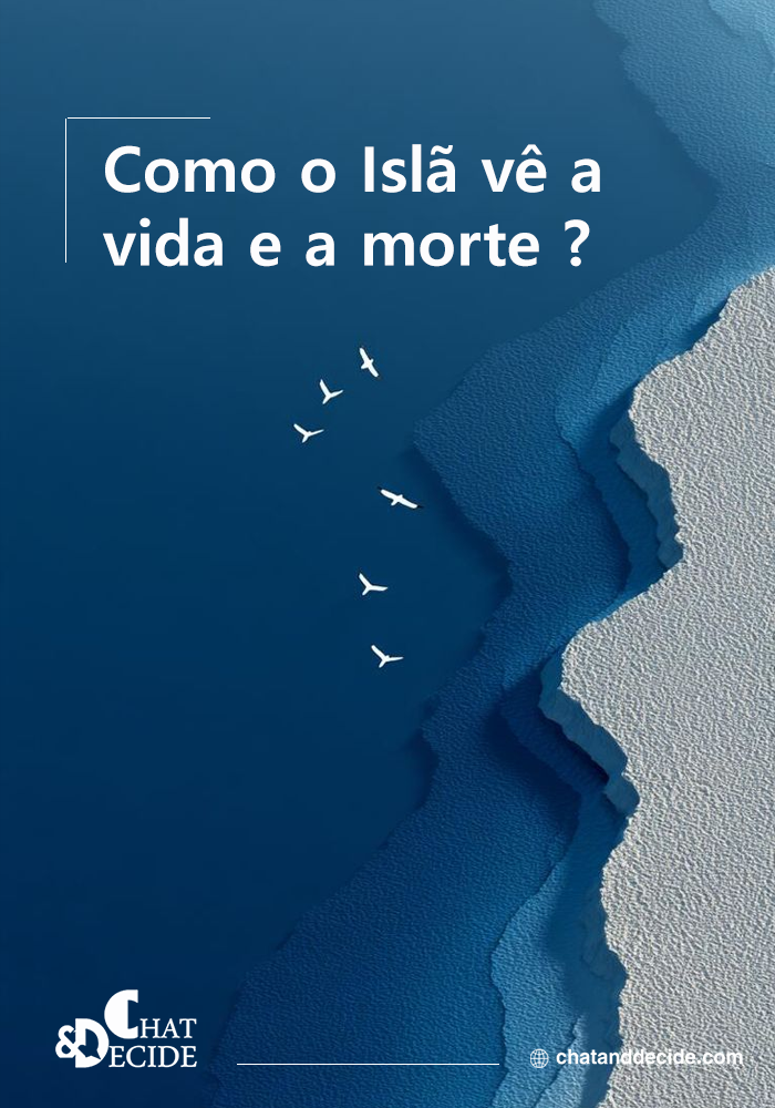 Como o Islã vê a vida e a morte?