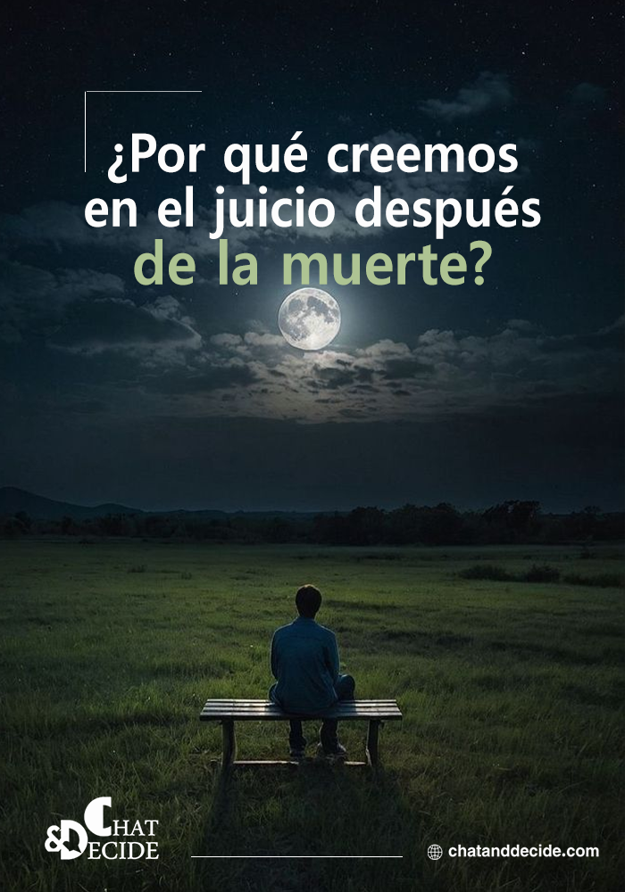 ¿Por qué creemos en el juicio después de la muerte?