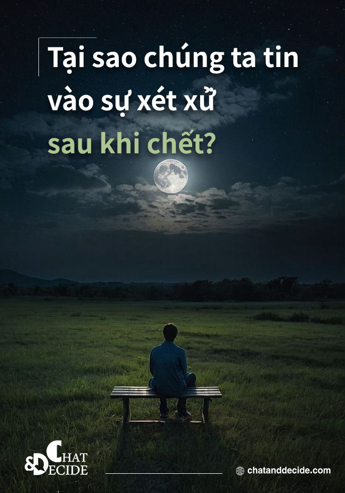 Tại sao chúng ta tin vào sự xét xử sau khi chết?