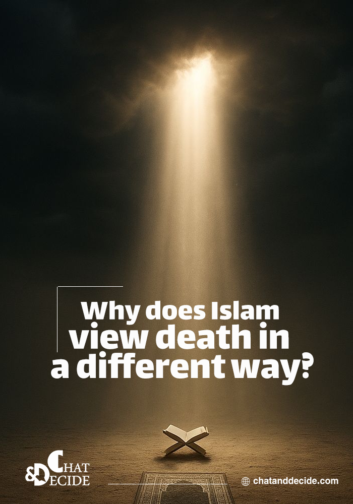 Why does Islam view death in a different way?