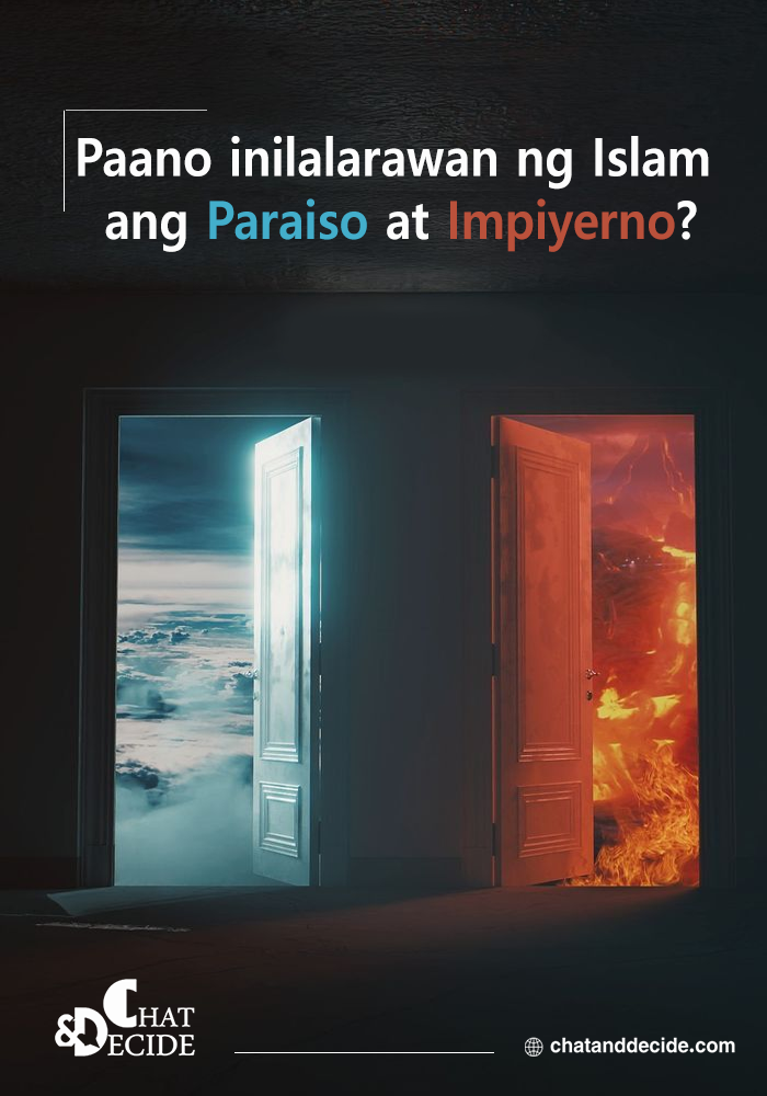 Paano inilalarawan ng Islam ang Paraiso at Impiyerno?