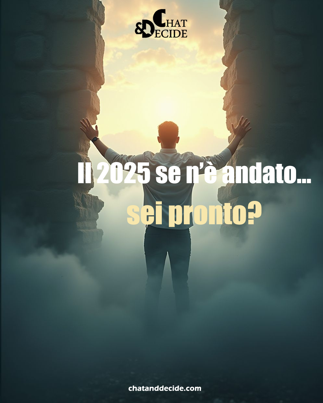 Il 2025 se n’è andato… sei pronto??