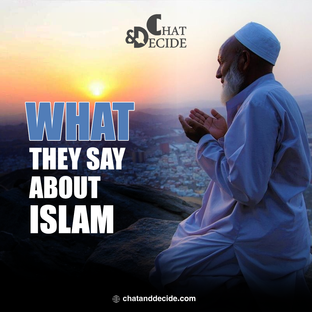 What they say about Islam
