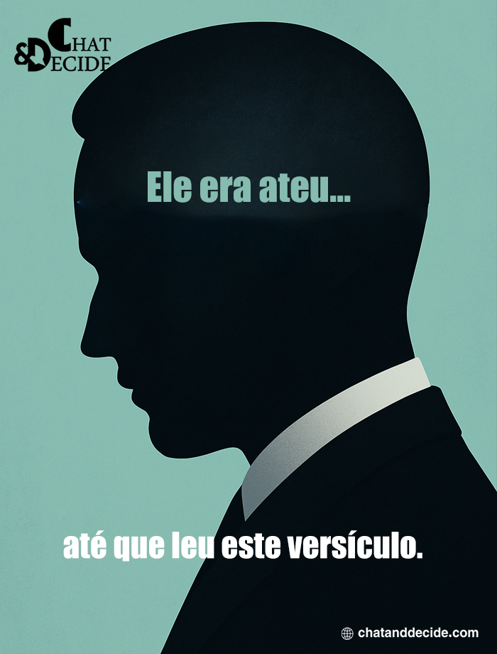 Ele era ateu... até que leu este versículo.